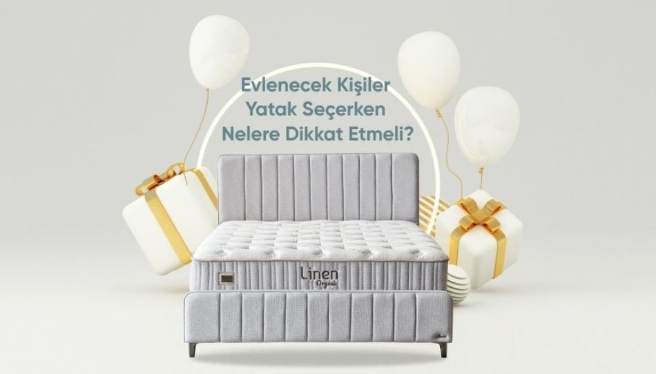 Evlenecek Kişiler Yatak Seçerken Nelere Dikkat Etmeli?